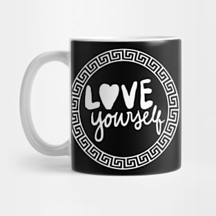 Love yourself Mug